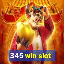 345 win slot